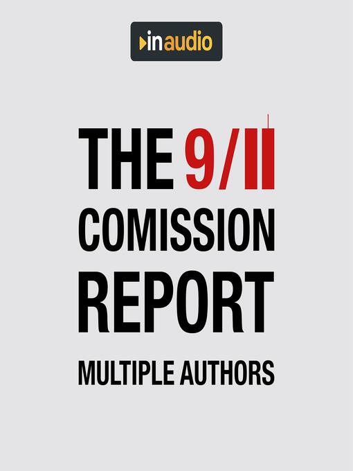 Title details for The 9/11 Commission Report by Multiple Authors - Available